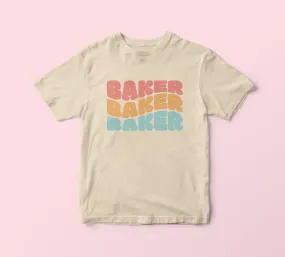 Baker Baker Baker T-Shirt