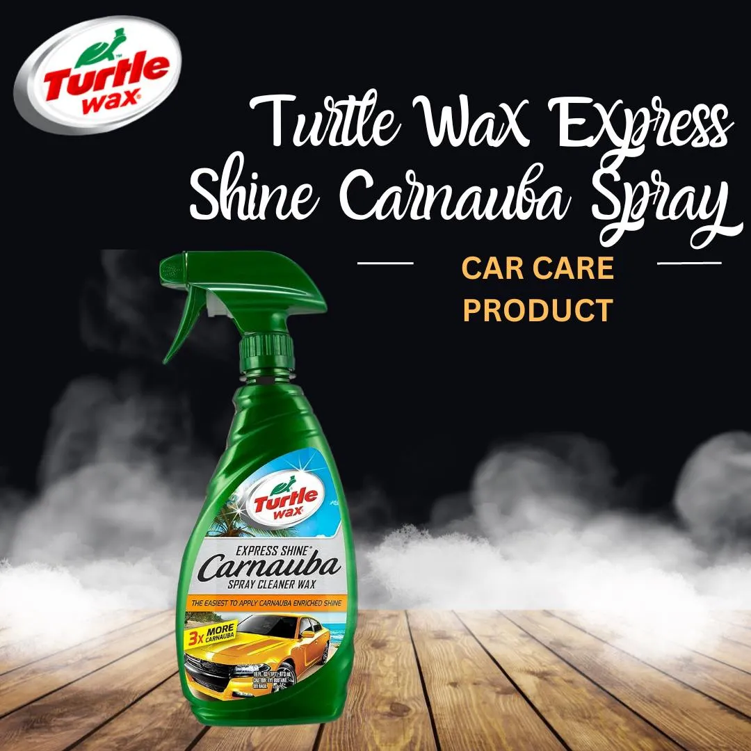 Turtle Wax T-136R Express Shine Carnauba Spray Cleaner Wax 473 ML